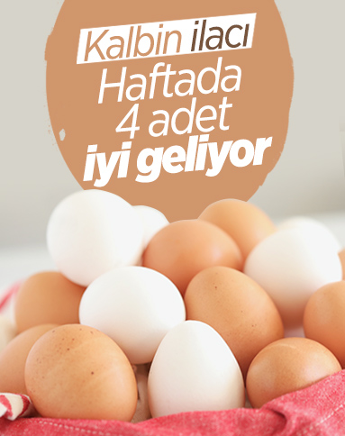 Haftada 4 yumurta kalbe iyi geliyor
