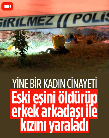 Ankara'da eski eş cinayeti: 1 ölü, 3 yaralı
