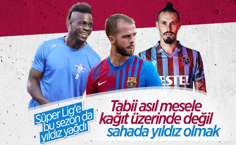 Süper Lig'de top koşturacak yıldızlar