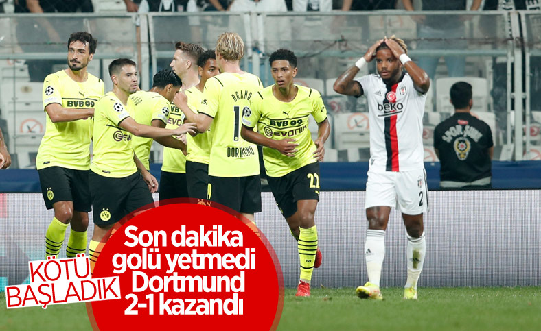 Beşiktaş, Şampiyonlar Ligi'nde Dortmund'a mağlup oldu