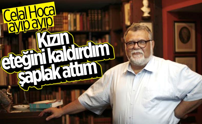 Celal Şengör, öğrencisinin eteğini kaldırıp attığı tokadı anlattı
