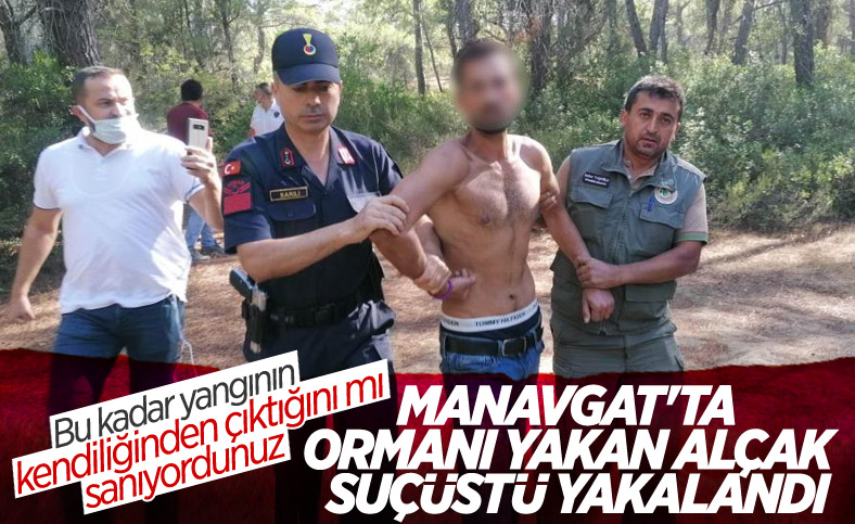 Antalya'da orman yangını girişiminde bulunan şahıs yakalandı