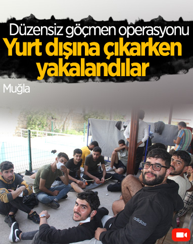 Muğla'da 48 düzensiz göçmen yakalandı