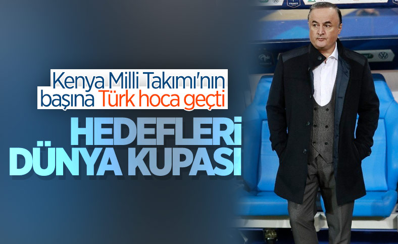 Kenya Milli Takımı'nın yeni teknik direktörü Engin Fırat
