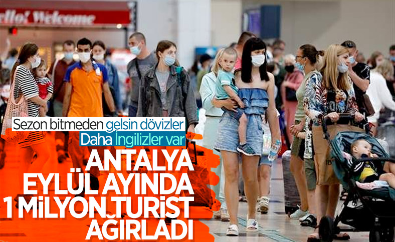 Antalya’ya eylülde 1 milyon turist geldi