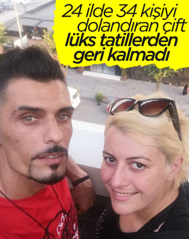Adana'da vatandaşları kredi çektirerek dolandıran çiftin tatil fotoğrafları ortaya çıktı