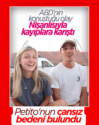 ABD'de Gabby Petito'nun cansız bedeni bulundu