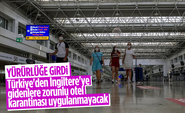 İngiltere'ye seyahatlerde zorunlu otel karantinası resmen kalktı