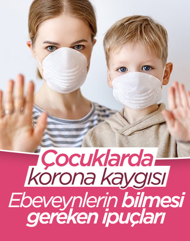 Çocukları Kovid-19 kaygısından korumanın yolları