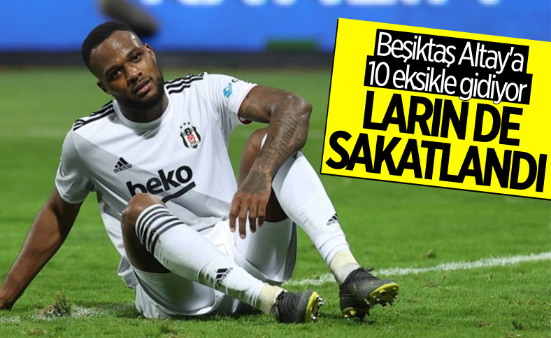 Beşiktaş'ta eksik sayısı 10'a yükseldi