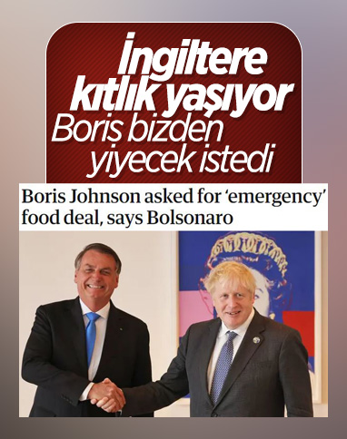 Jair Bolsonaro: Boris Johnson, acil gıda anlaşması istedi