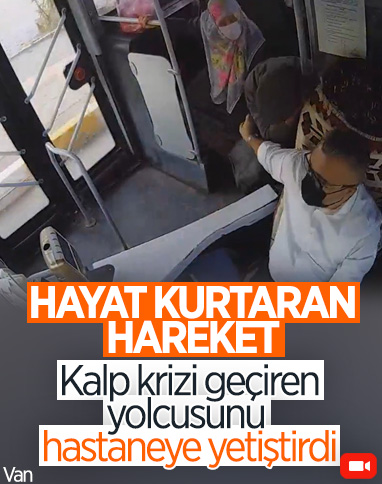 Van’da otobüs şoförü, fenalaşan yolcuyu hastaneye yetiştirdi