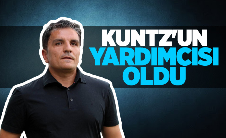 Kenan Koçak, Kuntz'un yardımcısı oldu