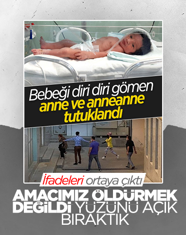 Adıyaman'da bebeğini gömerek mezarlığa bırakan annenin ifadesi
