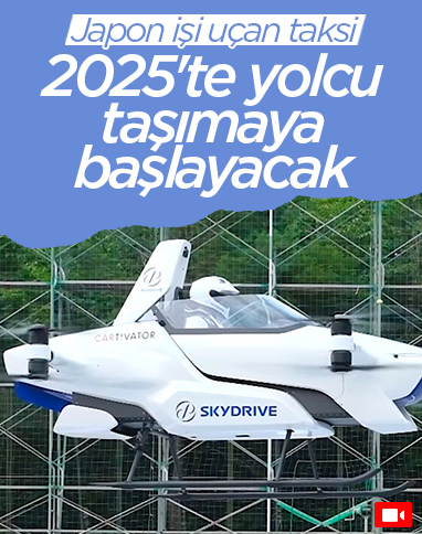 Elektrikli uçan taksi SkyDrive SD-03, 2025'te havalanacak