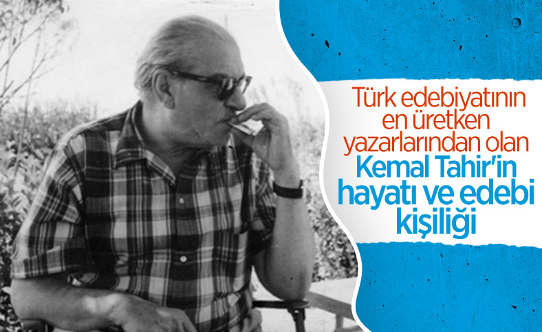 Kemal Tahir'in zorluklarla geçen hayatından kesitler