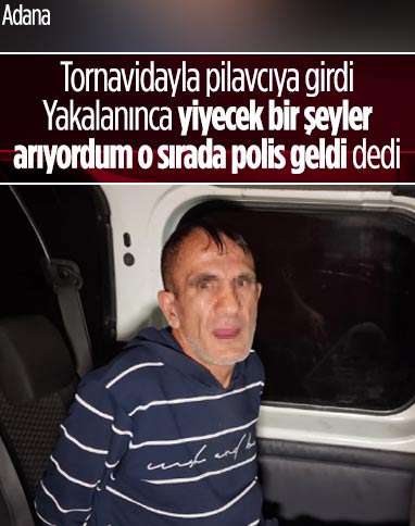 Adana'da tornavidayla pilavcıya giren hırsız yakalanınca yiyecek arıyordum dedi