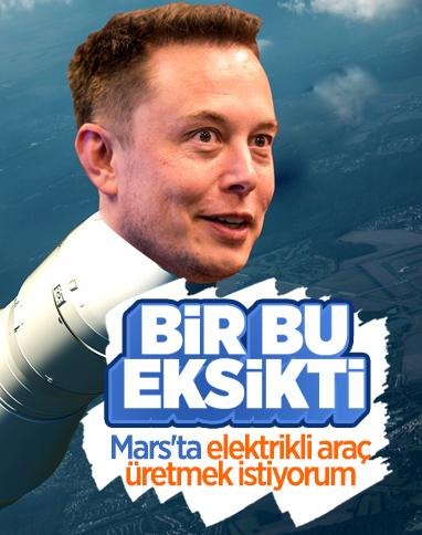 Elon Musk, Mars'ta Tesla üretmek istiyor
