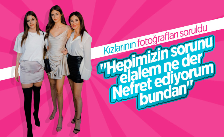 Defne Samyeli’den kızlarının fotoğrafları ile ilgili açıklama