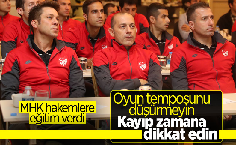 MHK seminerinde hakemlere uyarılar