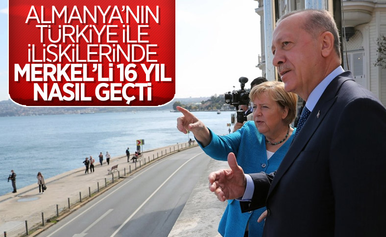 Merkel'li Almanya'nın Türkiye ile ilişkilerinde 16 yıl