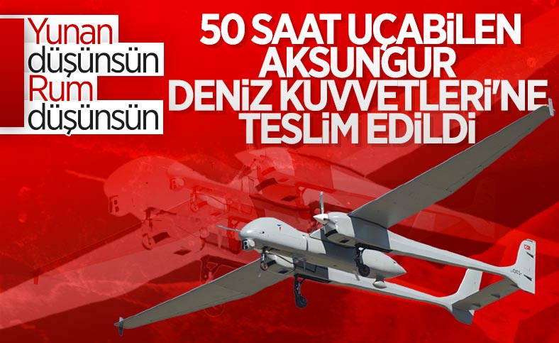 Aksungur SİHA, Deniz Kuvvetleri'ne teslim edildi