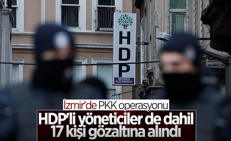 İzmir’de PKK/KCK operasyonu: 20 gözaltı kararı