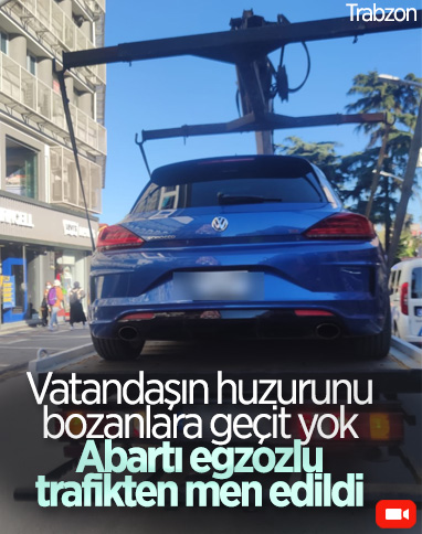 Trabzon'da abartı egzozlu araç trafikten men edildi