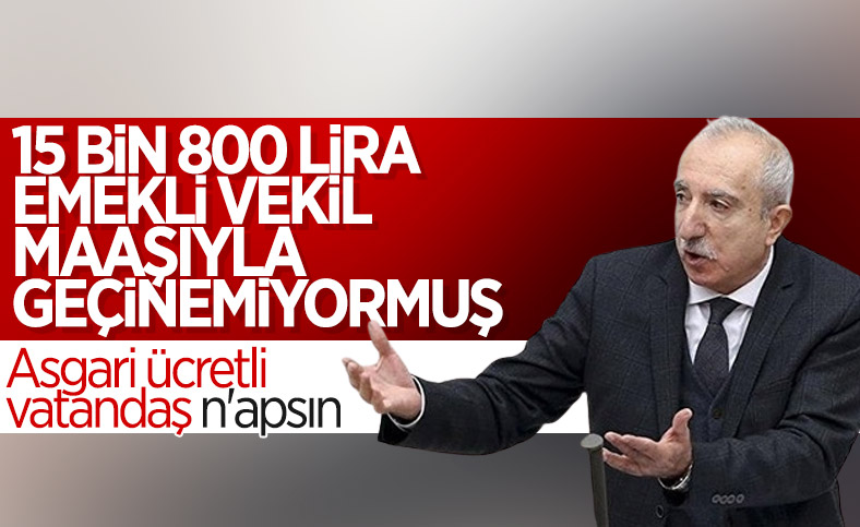 Orhan Miroğlu: Emekli vekil maaşıyla geçinmekte zorlanıyorum