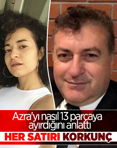 Antalya’da vahşice öldürülen Azra'nın katili için istenen ceza belli oldu