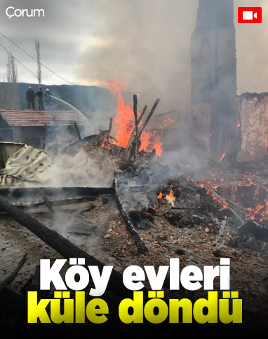 Çorum'da iki ev alevlere teslim oldu