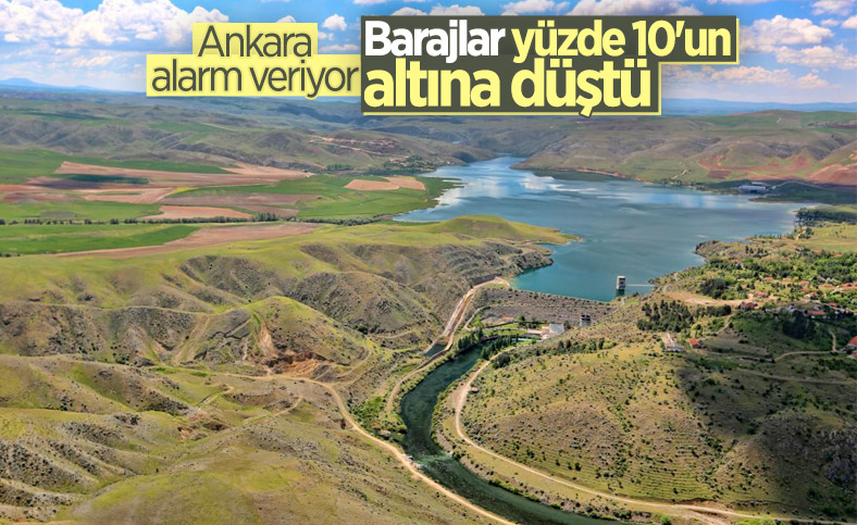 Ankara'daki barajlarda aktif doluluk oranı yüzde 10'un altına indi