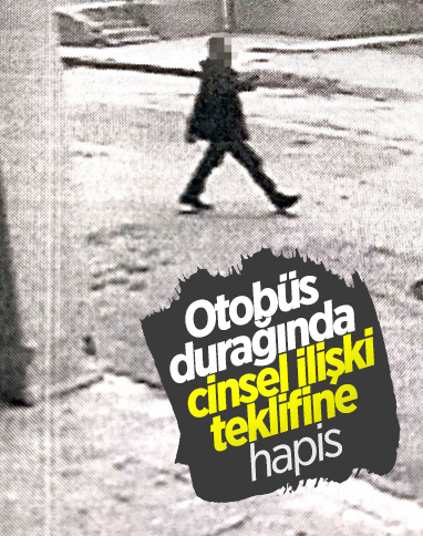 Kayseri'deki kadın, cinsel ilişki teklifinde bulunan şahıstan şikayetçi oldu