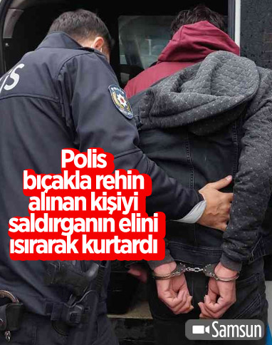 Samsun'da eski sevgilisinin eşini bıçakla rehin aldı