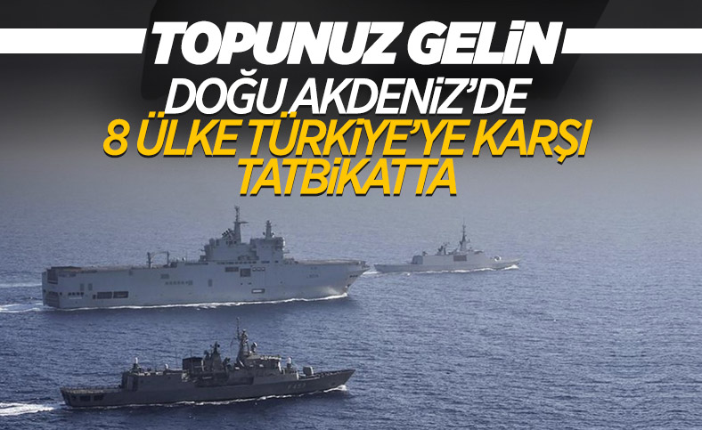 Doğu Akdeniz'de 8 ülkeden gövde gösterisi