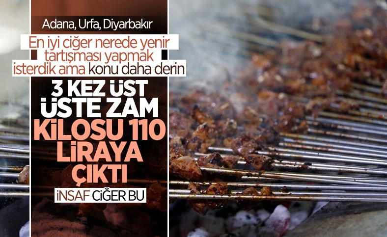 Adana'da kebapçıların ciğer sıkıntısı
