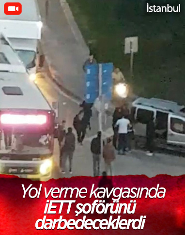 Esenler'de trafikte yol verme kavgasında İETT şoförüne darp girişimi