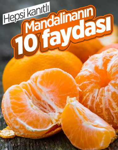 Mandalinanın kanıtlanmış 10 faydası