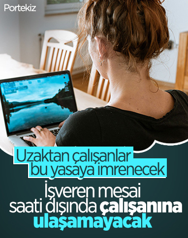Portekiz'de işverenlerin mesai saati dışında çalışanlarla iletişim kurması yasaklandı