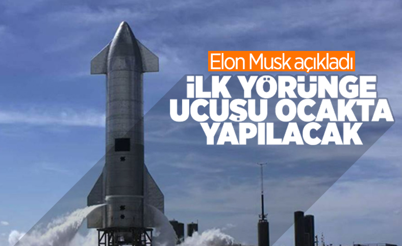 Starship'in ilk yörünge uçuşu gelecek yıl yapılacak
