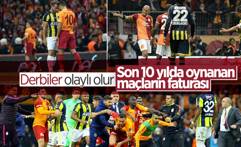 Galatasaray - Fenerbahçe derbilerinin faturası