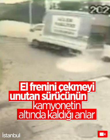 Sarıyer’de kamyonetin altına sürüklenen sürücü kamerada