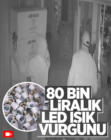 Ümraniye'de 10 bin adet led ampulü çalan hırsızlar, 80 bin liralık vurgun yaptı