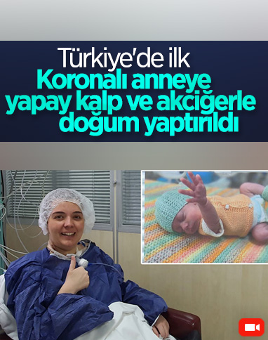 Türkiye’de ilk: Koronaya yakalanan anneye, yapay kalp ve akciğer ile doğum yaptırıldı