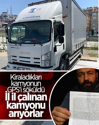 İstanbul'da kiralanan kamyonun GPS'i sökülünce, il il arama yapıldı