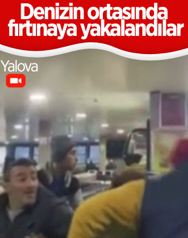 Yalova'da feribot fırtınaya denizin ortasında yakalandı