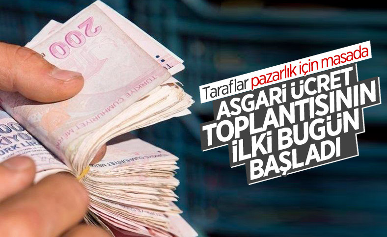 Asgari ücret görüşmeleri bugün başladı