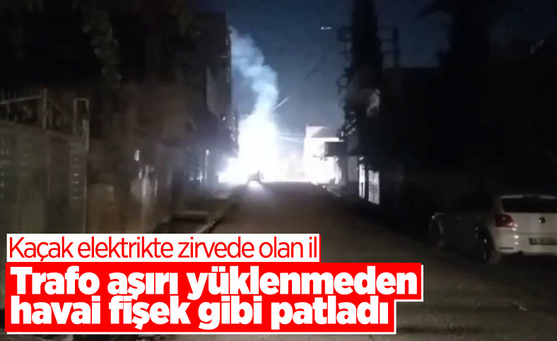 Mardin'de trafonun patlama anı cep telefonu kamerasına yansıdı