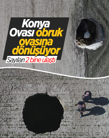 Konya'da yüzey yarıkları ve obrukların sayısı artıyor