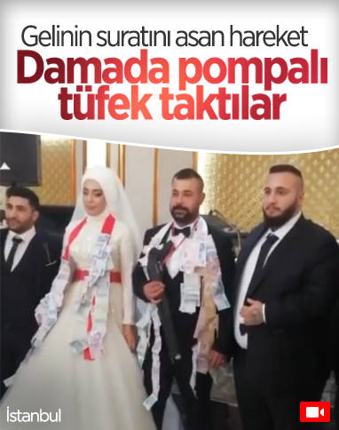 İstanbul'da damada pompalı tüfek takıldı